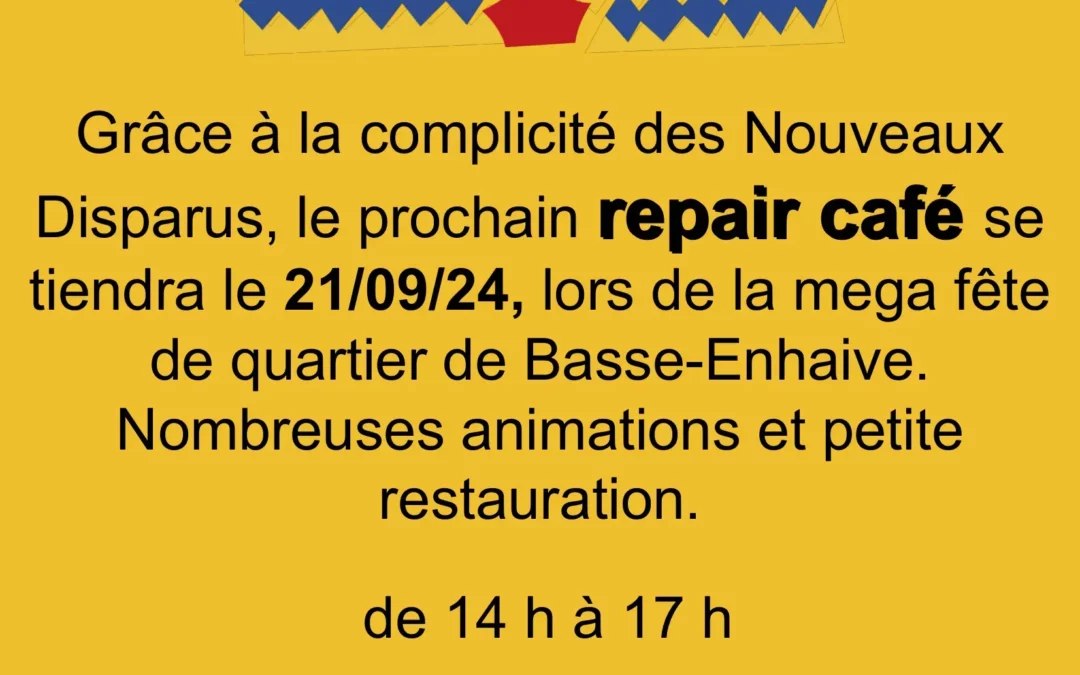 Le prochain Repair Café de Basse-Enhaive