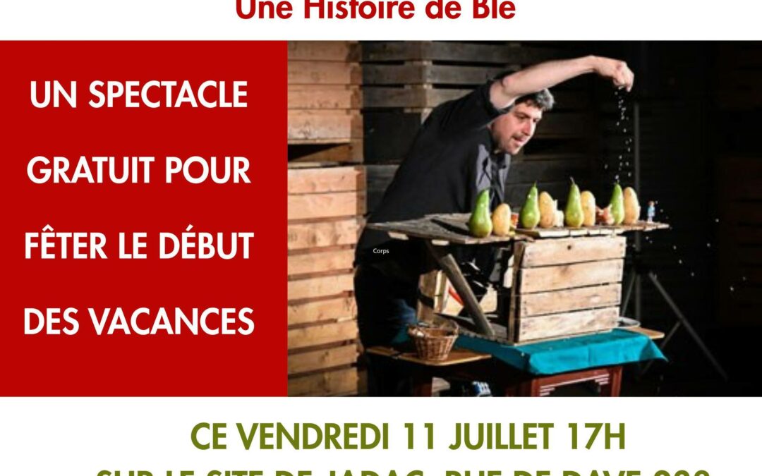 CA SE PASSE À JAMBES I « Une Histoire de Blé », un spectacle pour petits et grands