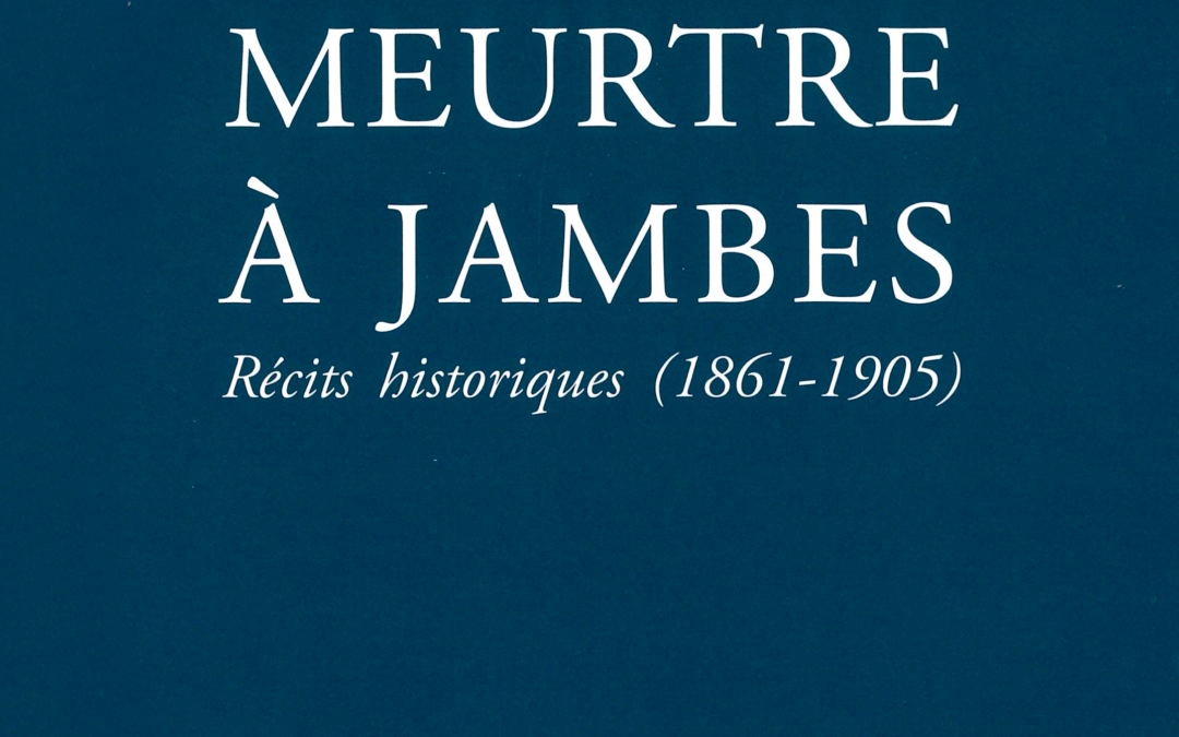 Sortie de l’ouvrage « Meurtre à Jambes. Récits historiques (1861 – 1905) par Dominique Allard »